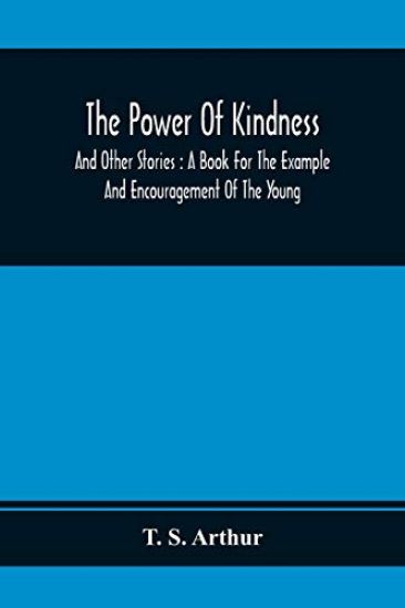 The Power Of Kindness