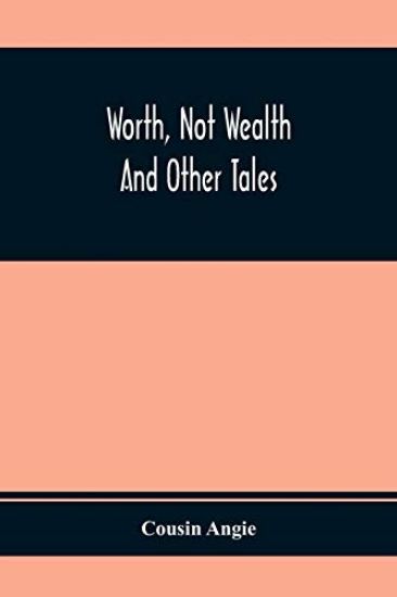 Worth, Not Wealth