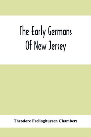 The Early Germans Of New Jersey