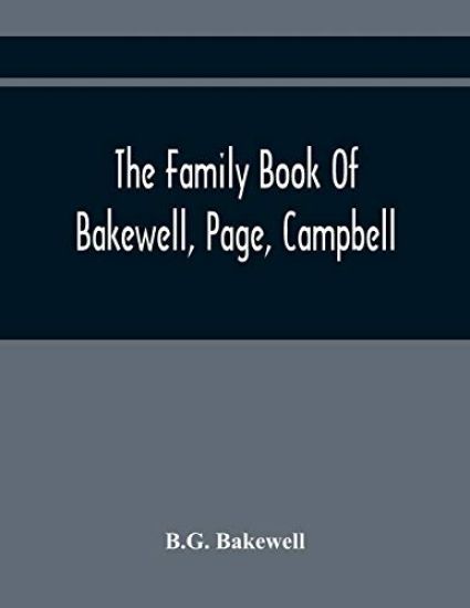 The Family Book Of Bakewell, Page, Campbell
