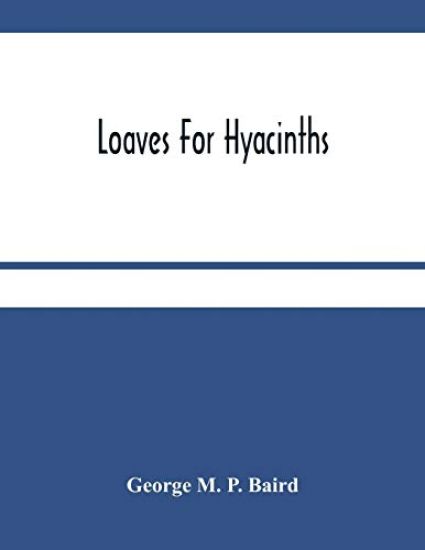 Loaves For Hyacinths