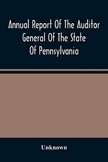 Annual Report Of The Auditor General Of The State Of Pennsylvania And Of The Tabulations And Deductions From The Reports Of The Railroad, Canal, & Telegraph Companies For The Year 1869