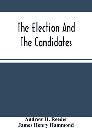 The Election And The Candidates