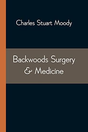 Backwoods Surgery & Medicine
