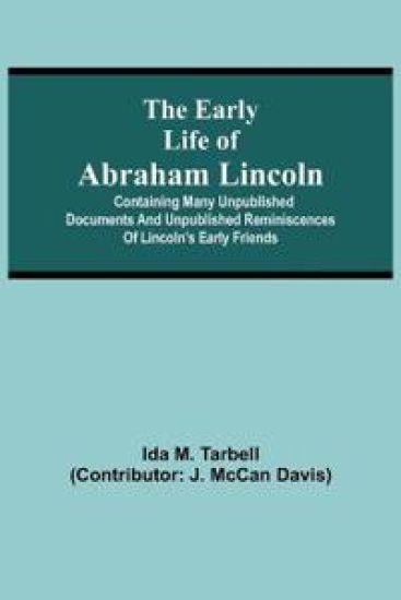 The early life of Abraham Lincoln