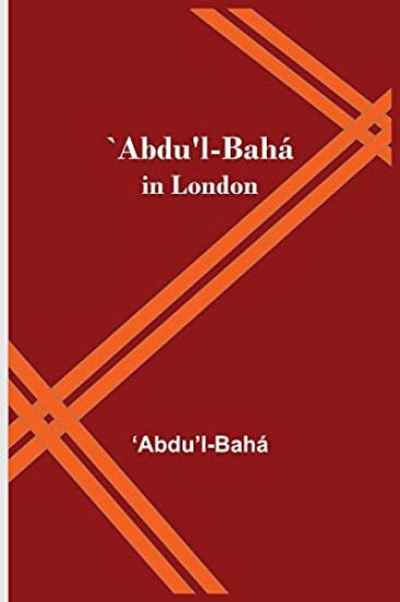 `Abdu'l-Bahá in London
