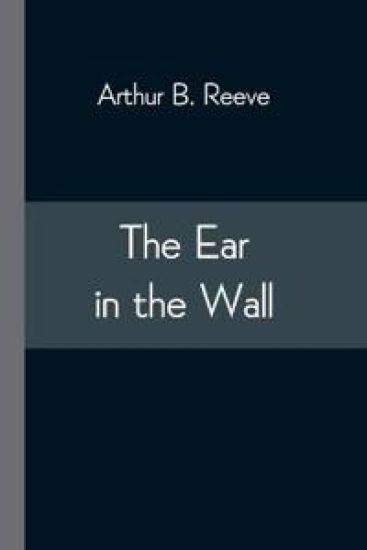 The Ear in the Wall