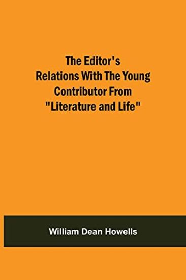 The Editor'S Relations With The Young Contributor From "Literature And Life"