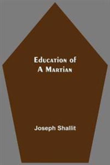 Education Of A Martian