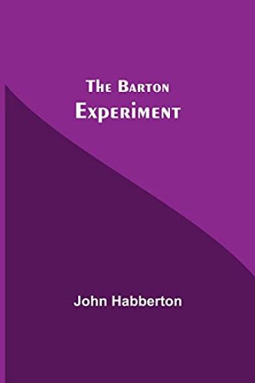 The Barton Experiment