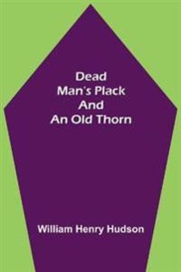 Dead Man's Plack and an Old Thorn