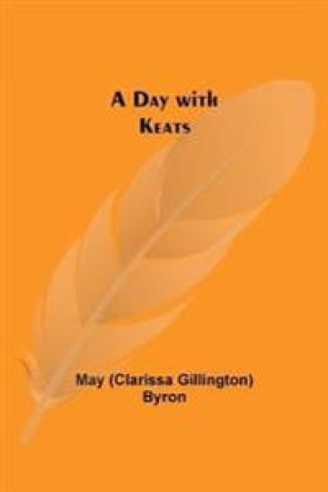 A Day with Keats