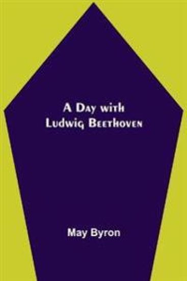 A Day with Ludwig Beethoven