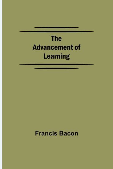 The Advancement of Learning