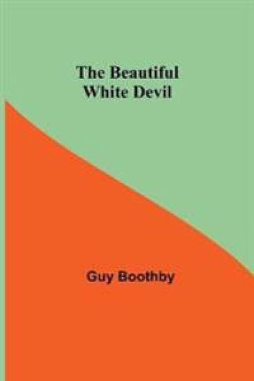 The Beautiful White Devil