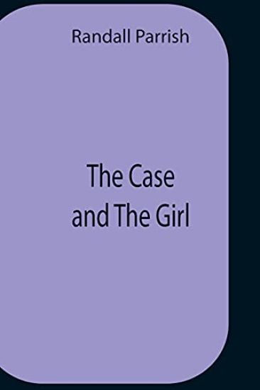 The Case And The Girl
