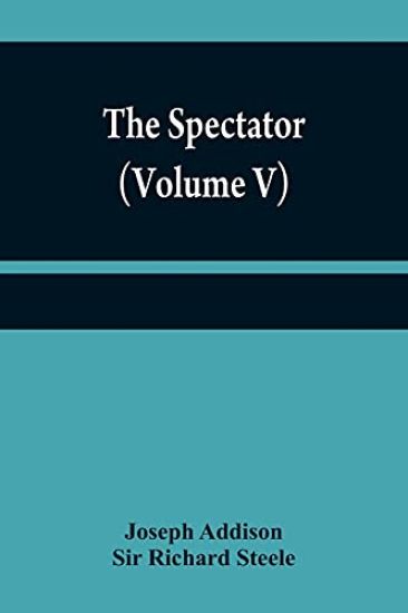 The Spectator (Volume V)
