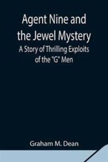 Agent Nine and the Jewel Mystery