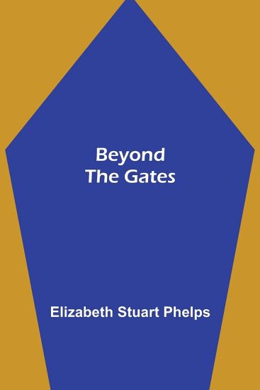Beyond the Gates