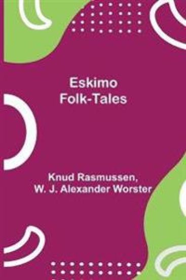 Eskimo Folk-Tales
