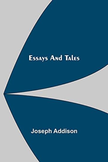 Essays and Tales