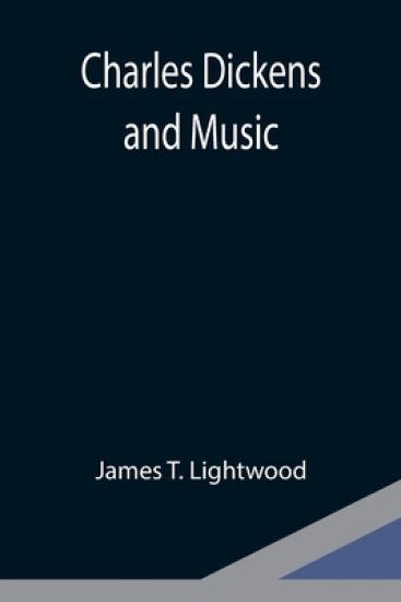 Charles Dickens and Music