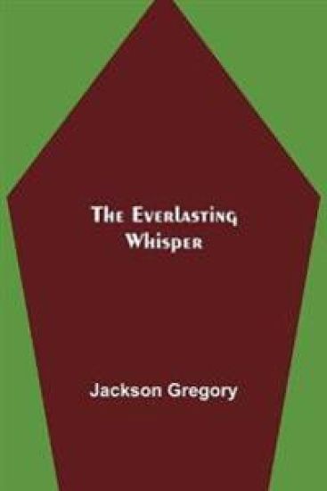 The Everlasting Whisper