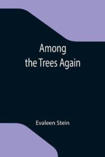 Among the Trees Again