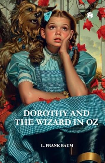 DOROTHY AND THE WIZARD IN OZ