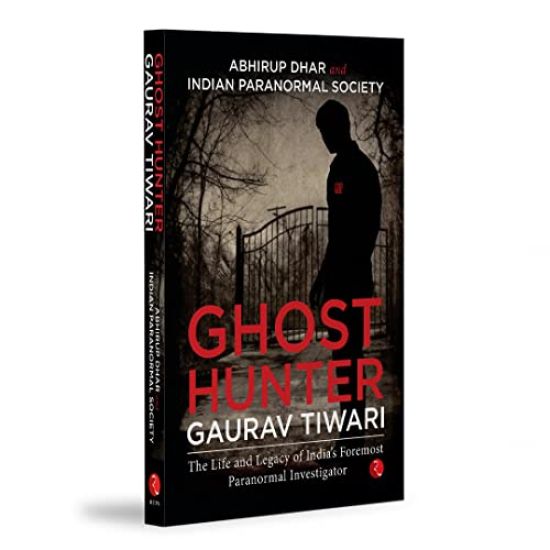 Ghost Hunter Gaurav Tiwari