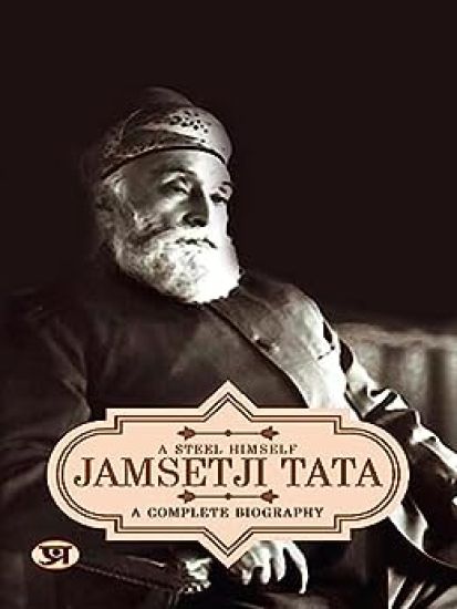 Jamsetji Tata  a Complete Biography