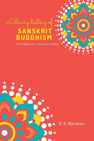 Literary History of Sanskrit Buddhism From Winternitz, Sylvain Levi, Huber