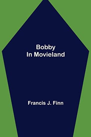 Bobby in Movieland