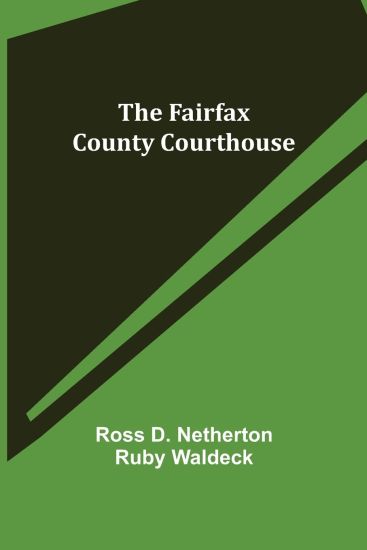 The Fairfax County Courthouse