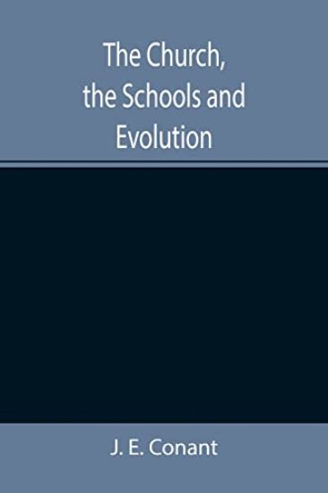 The Church, the Schools and Evolution