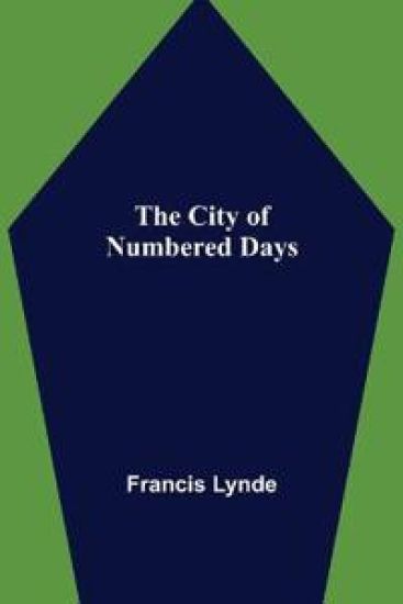 The City of Numbered Days