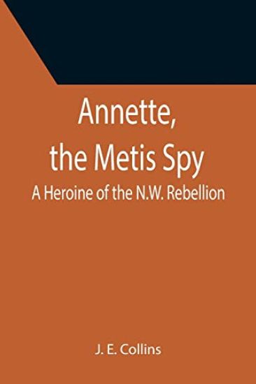Annette, the Metis Spy