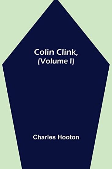 Colin Clink, (Volume I)