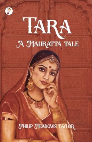 Tara a Mahratta Tale