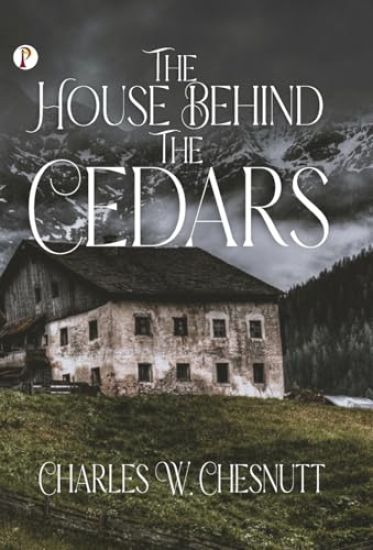 The House Behind the Cedars