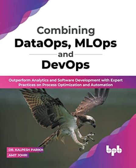 Combining DataOps, MLOps and DevOps