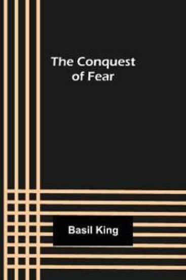 The Conquest of Fear