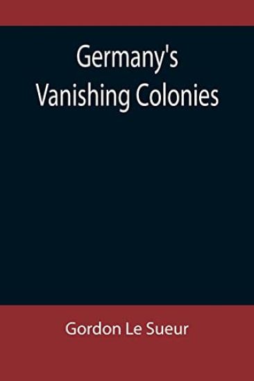 Germany's Vanishing Colonies