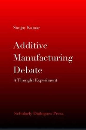 Additive Manufacturing Debate