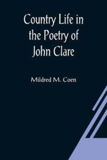 Country Life in the Poetry of John Clare
