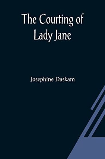 The Courting Of Lady Jane