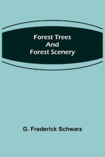 Forest Trees and Forest Scenery