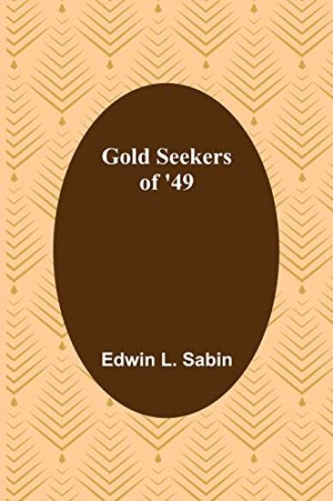 Gold Seekers of '49