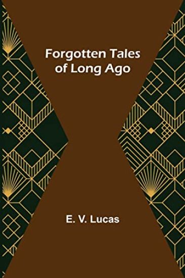 Forgotten Tales of Long Ago