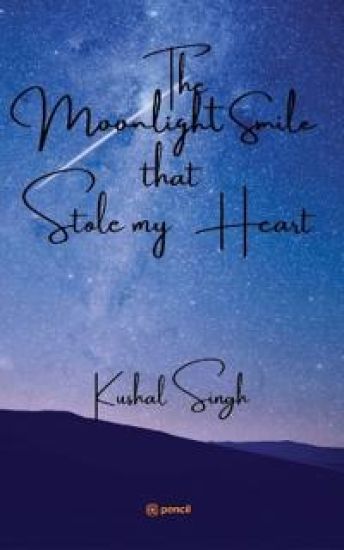 The Moonlight Smile that Stole my Heart